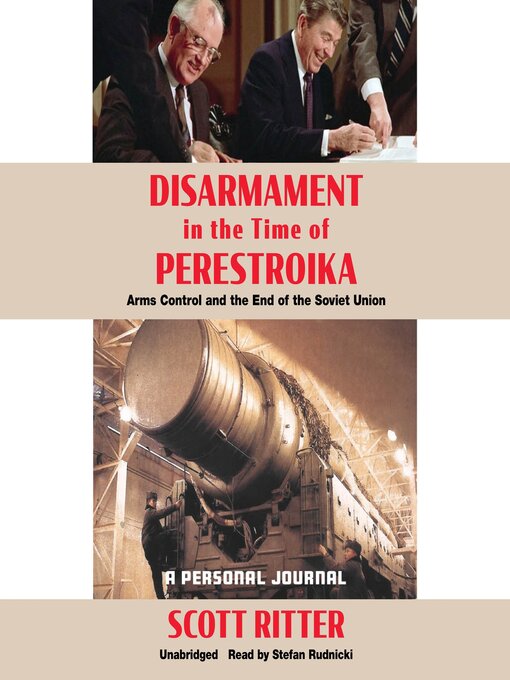 Title details for Disarmament in the Time of Perestroika by Scott Ritter - Available